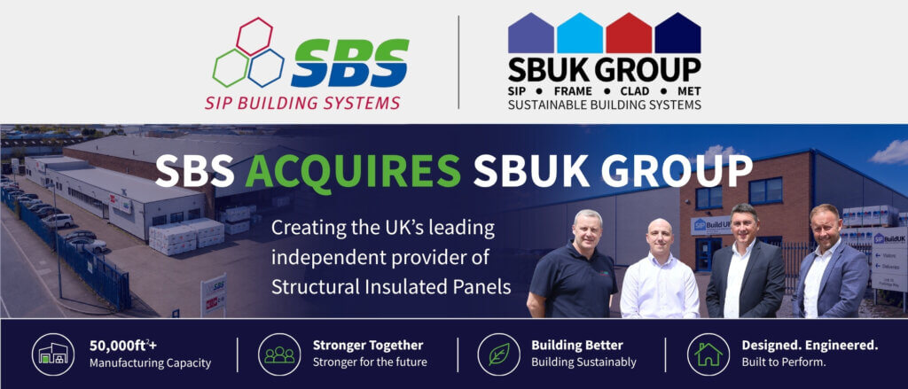 SIP Building Systems acquires SBUK Group to strengthen UK SIP manufacturing, offsite construction capability and national delivery of Structural Insulated Panel systems.